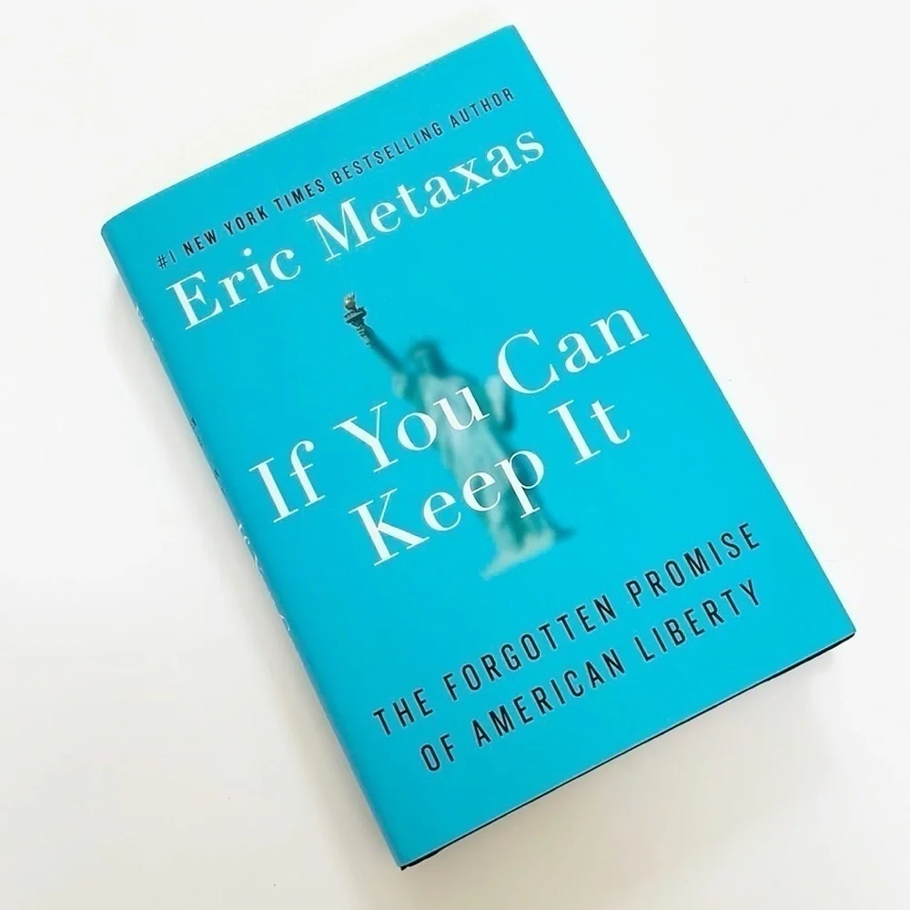 Eric Metaxas If You Can Keep It hardback book